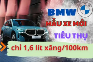 Ra mắt mẫu xe BMW mới chỉ tiêu thụ 1,6 lít xăng/100km