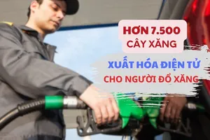 Hơn 7.500 cây xăng xuất hóa đơn điện tử cho người đổ xăng