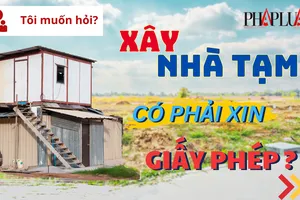 Xây nhà tạm có cần xin giấy phép?