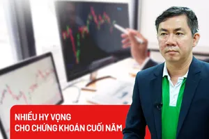 Nhiều hy vọng cho thị trường chứng khoán cuối năm