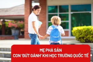 Chuyện mẹ phá sản, con 'đứt gánh' khi học trường quốc tế: Giải quyết thế nào?