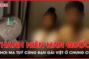Video: Phát hiện thanh niên Hàn Quốc chơi ma túy cùng bạn gái Việt ở chung cư cao cấp