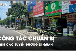 Hoàn tất chuẩn bị trên các tuyến đường di quan linh cữu Tổng Bí thư