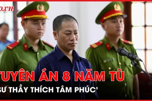 Người tự xưng 'sư thầy Thích Tâm Phúc' bị phạt 8 năm tù