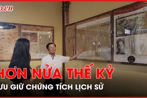 Hơn nửa thế kỷ sưu tầm chứng tích lịch sử của ngày Quốc khánh 2-9