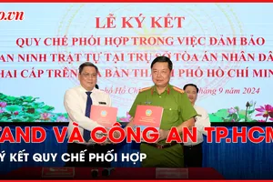 TAND TP.HCM ký kết quy chế phối hợp với Công an TP để đảm bảo an ninh phiên toà