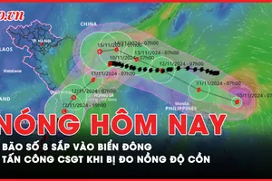 Nóng hôm nay: Cập nhật bão số 8 sắp vào Biển Đông; Bắt đối tượng tấn công CSGT khi bị đo nồng độ cồn