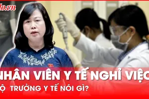 Nhân viên y tế công lập nghỉ việc hàng loạt: Bộ trưởng Y tế chia sẻ thẳng thắn