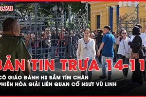 Bản tin trưa 14-11: Cô giáo đánh học sinh bầm tím chân; Youtuber bủa vây phiên hòa giải liên quan cố NSƯT Vũ Linh