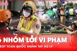 Từ 15-2 CSGT toàn quốc mạnh tay xử lý 6 nhóm lỗi vi phạm giao thông, người dân đặc biệt chú ý
