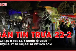 Bản tin trưa 22-2: Cập nhật tai nạn ô tô khách va chạm xe container 6 người tử vong