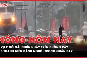 Nóng hôm nay: Diễn biến xung quanh vụ hai cô gái nhún nhảy trên đường ray