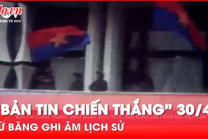 Bản tin chiến thắng 30-4-1975: Di sản âm thanh lịch sử tại Đài Tiếng nói Việt Nam