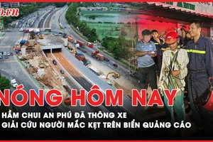 Nóng hôm nay: Hầm chui An Phú đã thông xe, tài xế cần lưu ý gì?