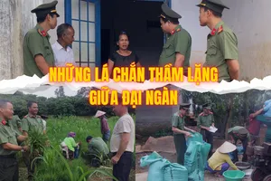Những chiến sĩ An ninh nội địa thầm lặng giữ lửa đoàn kết giữa đại ngàn