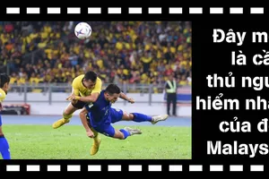 Đây mới là cầu thủ nguy hiểm nhất của Malaysia