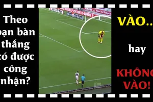 Theo bạn bàn thắng ở clip này có được công nhận? Tại sao?