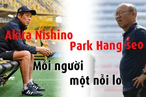 Mới lượt đầu Nishino, Park Hang-seo dồn dập nỗi lo 