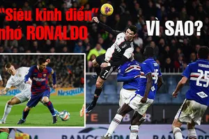 Vì sao 'siêu kinh điển' phải nhớ Ronaldo?