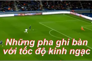 Những pha ghi bàn với tốc độ kinh ngạc