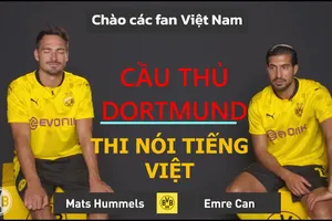 Cầu thủ Dortmund thi nói tiếng Việt