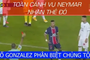 Toàn cảnh vụ Neymar bị đuổi, tố Gonzalez phân biệt chủng tộc