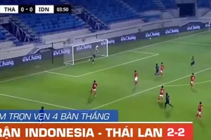 Xem Indonesia hoà 2-2 với Thái Lan tuyên chiến với tuyển Việt Nam