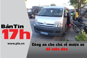 Bản tin 17h: Công an cho nhà trai mượn xe để rước dâu