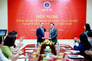 Bộ Y tế bổ nhiệm lãnh đạo Quỹ Bảo trợ trẻ em Việt Nam