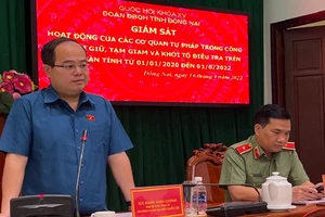 Đoàn ĐBQH tỉnh Đồng Nai giám sát công tác tạm giữ, tạm giam và khởi tố điều tra 