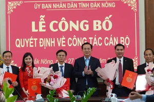 Điều động, bổ nhiệm hàng loạt nhân sự mới ở Đắk Nông và Đắk Lắk