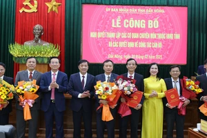 Đắk Nông hoàn thành sắp xếp tổ chức bộ máy và công tác cán bộ