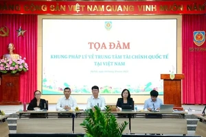 Xây dựng khung pháp lý cho việc vận hành Trung tâm Tài chính quốc tế tại Việt Nam