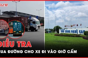 VIDEO ĐIỀU TRA 'Mua đường' trong Khu Công nghệ cao: Xe tải, xe container rầm rập chạy vào giờ cấm