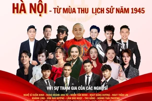 Chương trình nghệ thuật đặc biệt 'Hà Nội - Từ mùa thu lịch sử năm 1945'