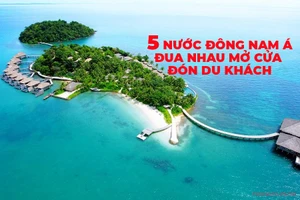 5 nước Đông Nam Á đua nhau mở cửa đón khách du lịch