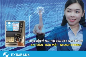 Eximbank triển khai công nghệ “Xác thực giao dịch ngân hàng bằng vân tay”