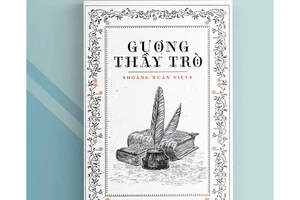 Tái bản Gương thầy trò của cố học giả Hoàng Xuân Việt