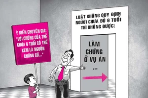 Trẻ dưới 6 tuổi vẫn được làm chứng