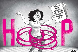 Ngày ‘họp, họp, họp’, đêm làm tối mặt