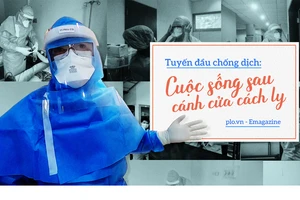 Cuộc sống của những blouse trắng sau cánh cửa cách ly