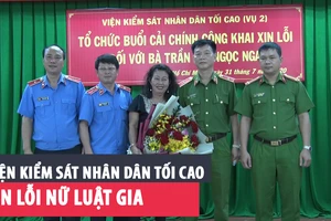 VKSND Tối cao xin lỗi nữ luật gia bị oan
