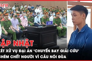 Điểm nóng tố tụng: Những nhân vật ‘cộm cán’ vụ ‘chuyến bay giải cứu’ khai gì?