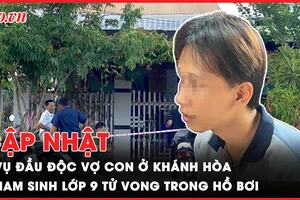 Điểm tin ANTT: Nghi đầu độc vợ con ở Khánh Hòa; Nam sinh tử vong trong hồ bơi
