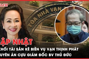 Điểm nóng tố tụng: Cập nhật vụ Vạn Thịnh Phát; vụ kiện Miss Grand Việt Nam 2023