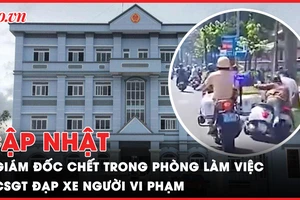 Điểm tin ANTT: Giám đốc chết trong phòng làm việc; CSGT đạp xe người vi phạm