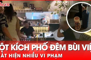 Video: Đột kích phố đêm Bùi Viện, phát hiện nhiều vi phạm