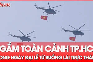 Ngắm toàn cảnh TP.HCM trong ngày Đại lễ từ buồng lái biên đội trực thăng, tiêm kích