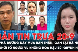 Bản tin trưa 20-9: Bắt giữ 7 người trong đường dây mua bán thận, gan ở Hà Nội