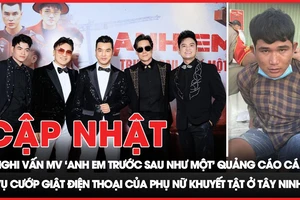 Điểm tin ANTT: Cảnh báo của Công an TP.HCM liên quan đến MV ‘Anh em trước sau như một’; Nỗi đau từ vụ cướp giật điện thoại người khuyết tật ở Tây Ninh 